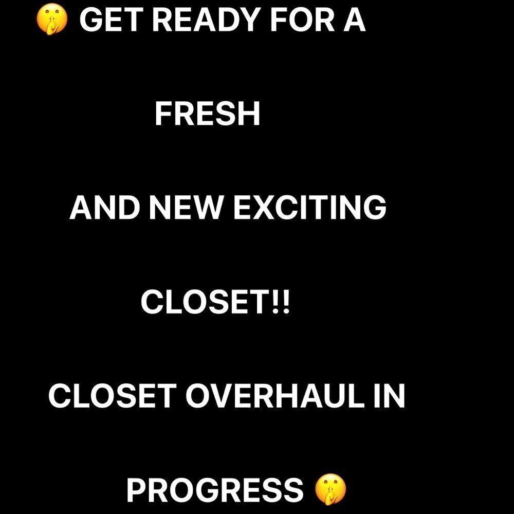 CLOSET OVERHAUL  